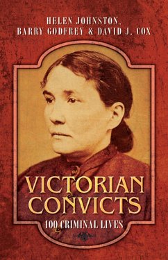 Victorian Convicts (eBook, ePUB) - Johnston, Helen