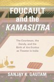 Foucault and the Kamasutra (eBook, ePUB)
