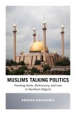 Muslims Talking Politics (eBook, ePUB) Muslims Talking Politics (eBook, ePUB)