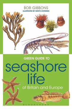 Green Guide to Seashore Life Of Britain And Europe (eBook, ePUB) - Gibbons, Bob