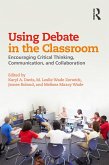 Using Debate in the Classroom (eBook, PDF) Using Debate in the Classroom (eBook, PDF)