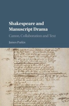 Shakespeare and Manuscript Drama (eBook, PDF) - Purkis, James