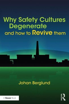 Why Safety Cultures Degenerate (eBook, PDF) - Berglund, Johan