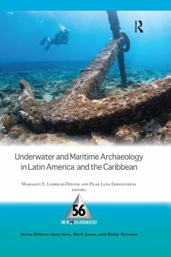 Underwater and Maritime Archaeology in Latin America and the Caribbean (eBook, ePUB)