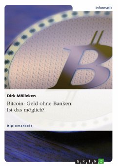 Bitcoin: Geld ohne Banken. Ist das möglich? (eBook, ePUB)
