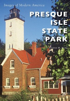 Presque Isle State Park (eBook, ePUB) - Ware, Eugene H.