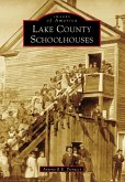 Lake County Schoolhouses (eBook, ePUB)