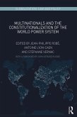 Multinationals and the Constitutionalization of the World Power System (eBook, PDF)