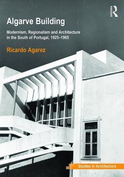 Algarve Building (eBook, PDF) - Agarez, Ricardo Algarve Building (eBook, PDF) - Agarez, Ricardo