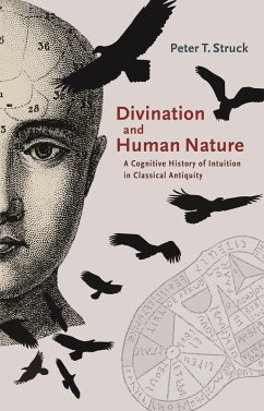 Divination and Human Nature (eBook, ePUB) - Struck, Peter T.