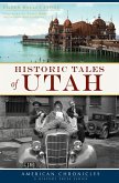 Historic Tales of Utah (eBook, ePUB)