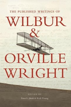 The Published Writings of Wilbur and Orville Wright (eBook, ePUB) - Jakab, Peter L.