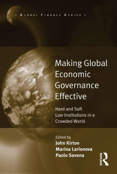 Making Global Economic Governance Effective (eBook, PDF) Making Global Economic Governance Effective (eBook, PDF)