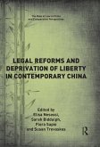 Legal Reforms and Deprivation of Liberty in Contemporary China (eBook, ePUB)