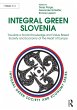 Integral Green Slovenia (eBook, ePUB) - Bild 1