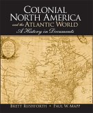 Colonial North America and the Atlantic World (eBook, ePUB)