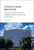 China's Crisis Behavior (eBook, PDF) China's Crisis Behavior (eBook, PDF)