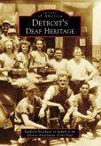 Detroit's Deaf Heritage (eBook, ePUB)