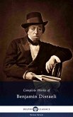 Delphi Complete Works of Benjamin Disraeli (Illustrated) (eBook, ePUB)