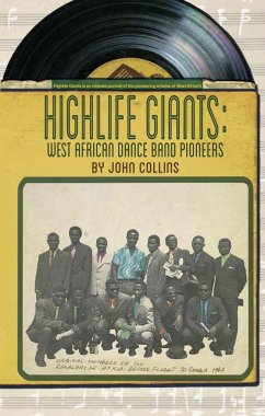 Highlife Giants: West African Dance Band Pioneers - Collins, John