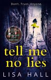 Tell Me No Lies Tell Me No Lies