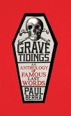 Grave Tidings: An Anthology of Famous Last Words