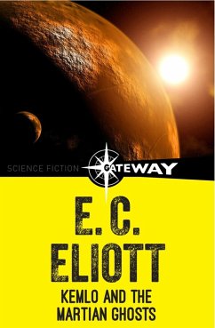 Kemlo and the Martian Ghosts (eBook, ePUB) - Eliott, E. C.