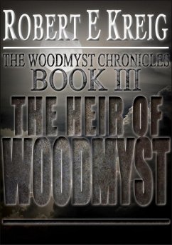 Heir Of Woodmyst (eBook, ePUB) - Kreig, Robert E