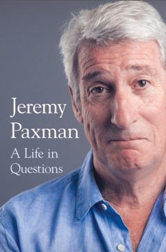Life in Questions - Paxman, Jeremy