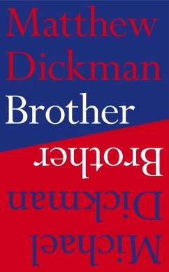 Brother - Dickman, Matthew; Dickman, Michael