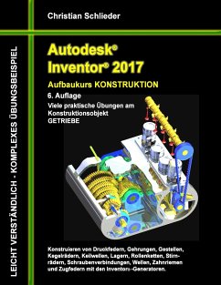 Autodesk Inventor 2017 - Aufbaukurs Konstruktion - Schlieder, Christian