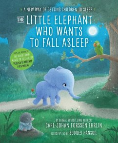 The Little Elephant Who Wants to Fall Asleep - Ehrlin, Carl-Johan Forssen