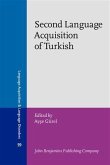 Second Language Acquisition of Turkish (eBook, PDF) Second Language Acquisition of Turkish (eBook, PDF)