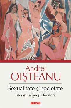 Sexualitate și societate. Istorie, religie și literatură (eBook, ePUB) - Oişteanu, Andrei