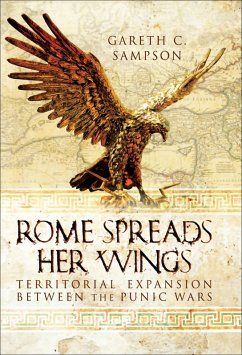 Rome Spreads Her Wings (eBook, ePUB) - Sampson, Gareth
