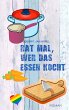 Rat mal, wer das Essen kocht - Bild 1
