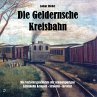 Die Geldernsche Kreisbahn - Bild 1