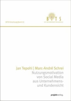Nutzungsmotivation von Social Media aus Unternehmens- und Kundensicht - Tepohl, Jan; Schrei, Marc-André