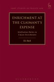 Enrichment at the Claimant's Expense Enrichment at the Claimant's Expense