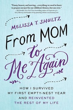 From Mom to Me Again (eBook, ePUB) - Shultz, Melissa
