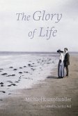 Glory of Life (eBook, ePUB) Glory of Life (eBook, ePUB)