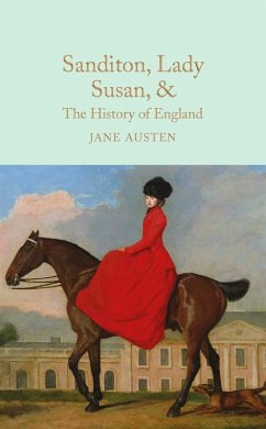 Sanditon, Lady Susan, & The History of England (eBook, ePUB) - Austen, Jane