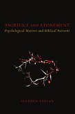 Sacrifice and Atonement (eBook, ePUB) Sacrifice and Atonement (eBook, ePUB)