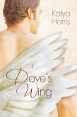 A Dove's Wing (eBook, ePUB)