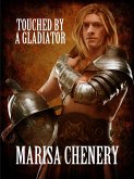 Touched by a Gladiator (eBook, ePUB)