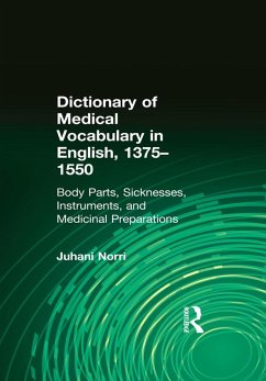 Dictionary of Medical Vocabulary in English, 1375-1550 (eBook, PDF) - Norri, Juhani