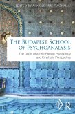 The Budapest School of Psychoanalysis (eBook, PDF)