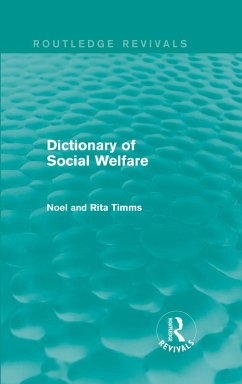 Dictionary of Social Welfare (eBook, PDF) - Timms, Noel W; Timms, Rita