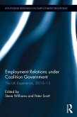 Employment Relations under Coalition Government (eBook, PDF) Employment Relations under Coalition Government (eBook, PDF)