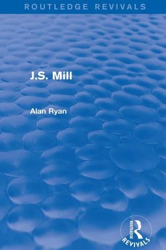 J.S. Mill (Routledge Revivals) (eBook, ePUB) - Ryan, Alan